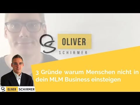 3 Gründe warum Menschen nicht in dein MLM Business einsteigen