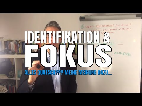 Identifikation und Fokus im MLM - alles Quatsch??? Meine Meinung dazu