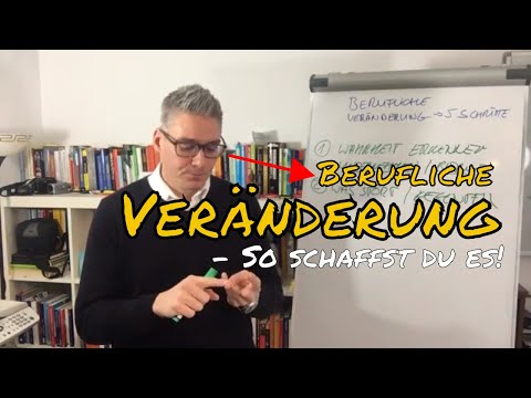 Berufliche Veränderung - so schaffst du es!