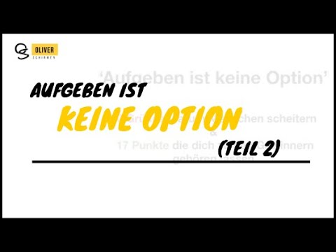 Aufgeben ist keine Option - Teil 2