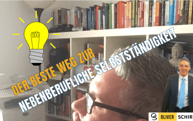 Oliver Schirmer – Erfolgreich Werden Mit System Nebenberufliche ...