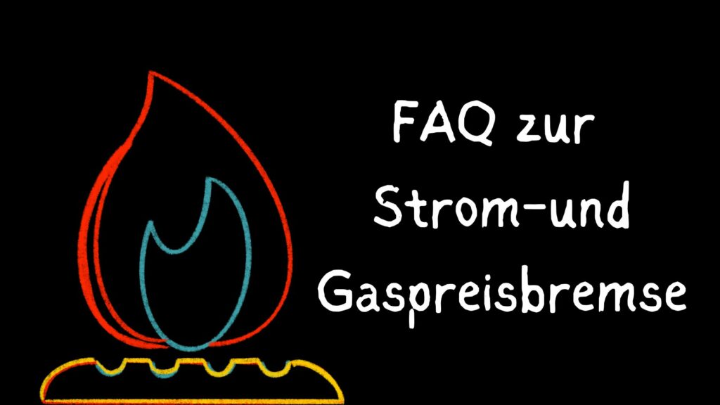 faq Strompreisbremse gaspreisbremse